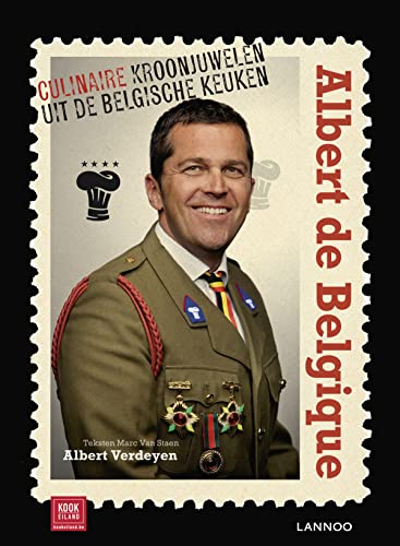 9789020921632: Albert de Belgique - Nederlandse versie: Culinaire kroonjuwelen uit de Belgische keuken
