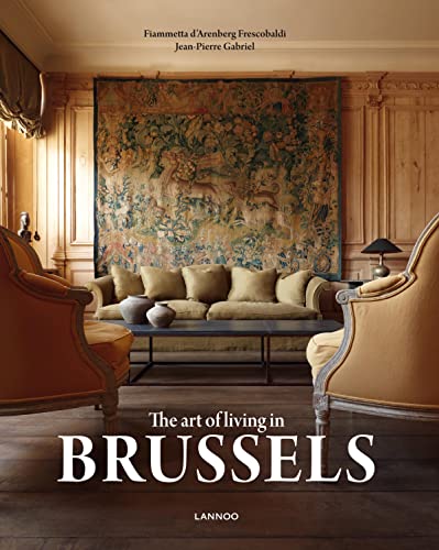 Imagen de archivo de The Art of Living in Brussels a la venta por ThriftBooks-Dallas