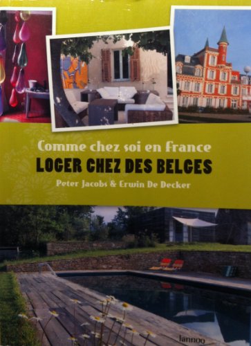 Stock image for Comme Chez Soi en France: Loger chez des Belges for sale by Ammareal