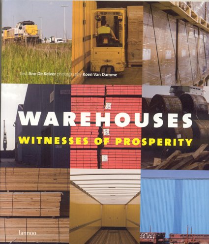 Beispielbild fr Warehouses: Witnesses of Prosperity zum Verkauf von PsychoBabel & Skoob Books