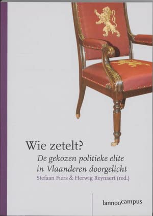 Beispielbild fr Wie Zetelt ? -De gekozen politieke elite in Vlaanderen doorgelicht zum Verkauf von Untje.com