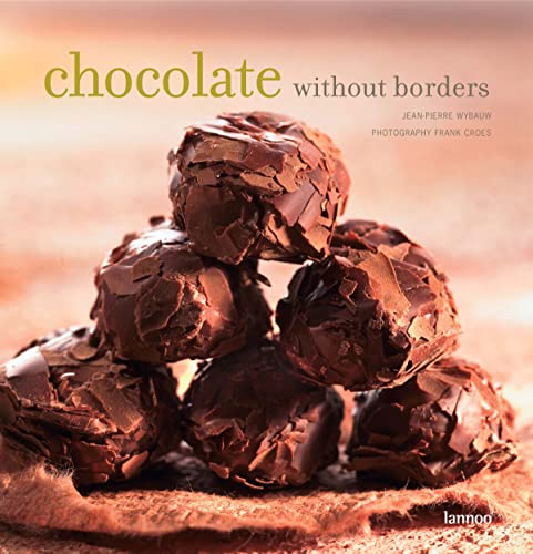 Chocolate Without Borders (9789020968194) by Wybauw, Jean-Pierre