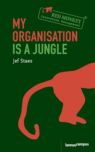 9789020977127: My Organisation Is a Jungle: RED MONKEY INNOVATION MANAGEMENT