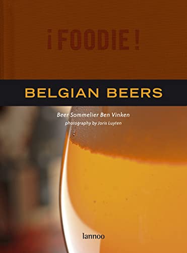 Stock image for Foodie Belgian Beers. for sale by Books  Revisited