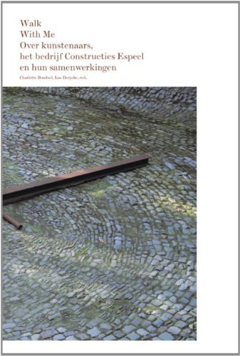 Beispielbild fr Walk With Me: On Artists, The Constructies Espeel Company & Their Journey Together. zum Verkauf von Powell's Bookstores Chicago, ABAA