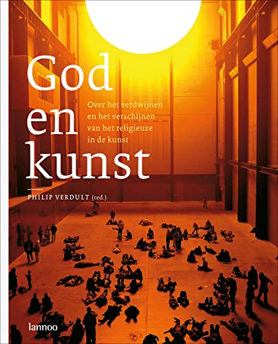 9789020982824: God en kunst: Over het verdwijnen en het verschijnen van het religieuze in de kunst