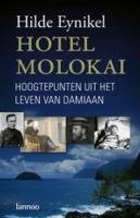 Imagen de archivo de Hotel Molokai: Hoe Damiaan een thuis gaf aan de melaatsen a la venta por medimops