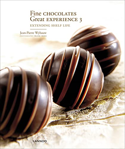 9789020990201: Fine chocolates ; great experience t.3 ; extending shelf life: v. 3 (Fine Chocolates: Great Experience: Extending Shelf Life)