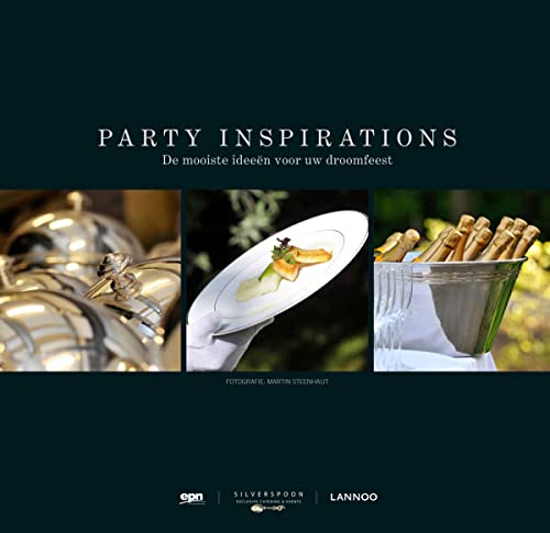 Stock image for Party Inspirations: The Most Beautiful Ideas For Your Dream Party for sale by RECYCLIVRE