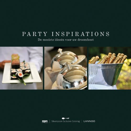 9789020995398: Party Inspirations: The best ideas for the party of your dreams