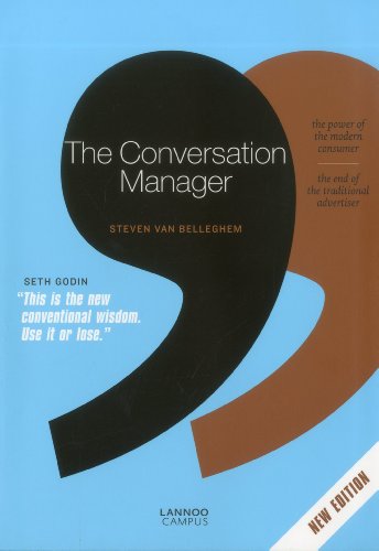 Imagen de archivo de The Conversation Manager: The Power of the Modern Consumer, the End of the Traditional Advertiser a la venta por Ammareal