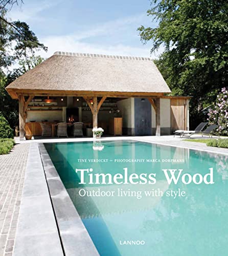 9789020997101: Timeless Wood: Outdoor Living With Style