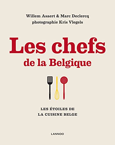 9789020998221: Les chefs de Belgique : Les étoiles de la cuisine belge