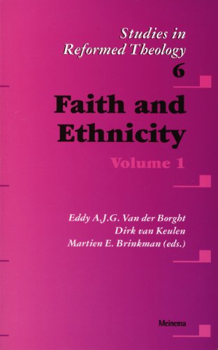 Imagen de archivo de Faith and Ethnicity, Volume 1 (Studies in Reformed Theology 6) a la venta por Antiquariaat Hovingh