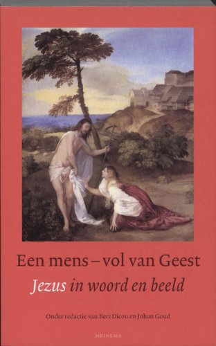 Beispielbild fr Een mens - vol van Geest. Jezus in woord en beeld zum Verkauf von Antiquariaat Schot