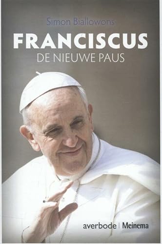 Beispielbild fr Franciscus: de nieuwe paus zum Verkauf von medimops