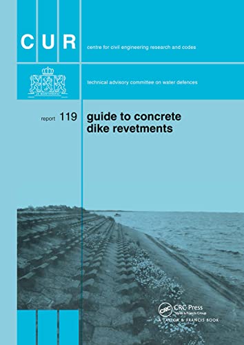 Imagen de archivo de Guide to Concrete Dyke Revetments (Centre for Civil Engineering Research & Codes, Gouda, Report) a la venta por Chiron Media