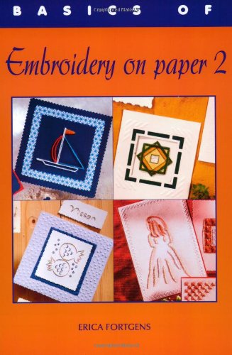 Beispielbild fr Basics Of Embroidery on Paper #2 zum Verkauf von Zoom Books Company