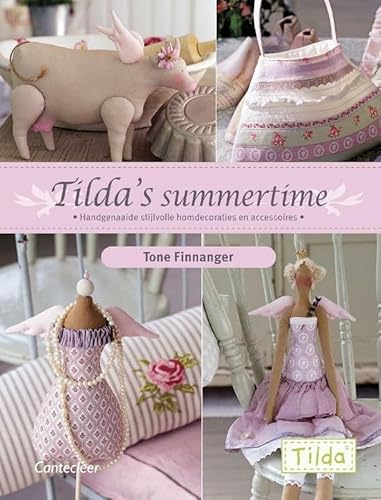 9789021338484: Tilda Tilda's summertime: handgenaaide stijlvolle homedecoraties en accessoires