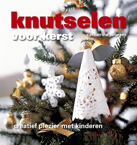 Imagen de archivo de Knutselen voor Kerst / druk 1: creatief plezier met kinderen a la venta por medimops