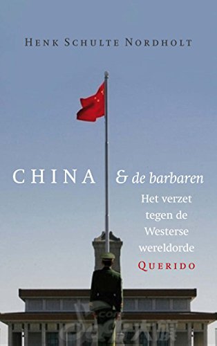 Stock image for China en de barbaren: het verzet tegen de Westerse wereldorde for sale by Wolk Media & Entertainment