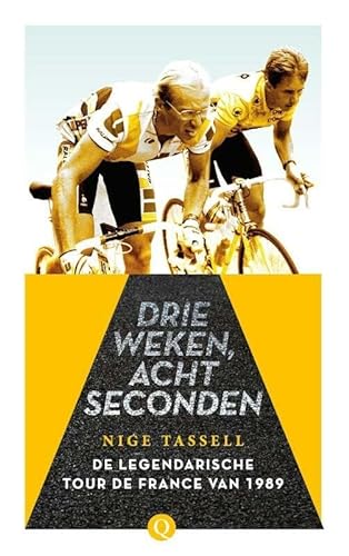 Beispielbild fr Drie weken, acht seconden: De legendarische Tour de France van 1989 zum Verkauf von Buchpark