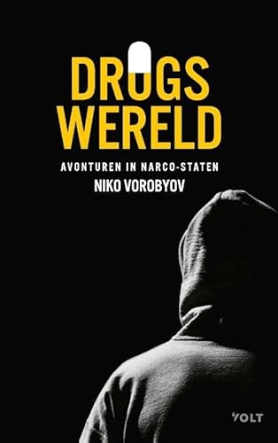Beispielbild fr Drugswereld: avonturen in narco-staten zum Verkauf von WorldofBooks