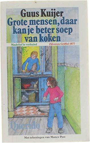 Beispielbild fr Grote mensen, daar kan je beter soep van koken (Jeugdsalamander) zum Verkauf von Reuseabook