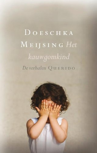 Stock image for Kauwgomkind (Dutch Edition) for sale by Better World Books Ltd