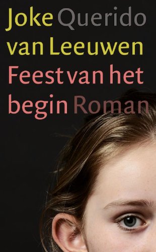 Stock image for Feest van het begin: roman for sale by Ammareal