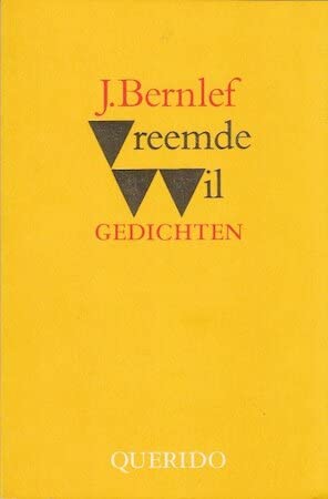 Vreemde wil (Dutch Edition) (9789021452289) by Bernlef, J