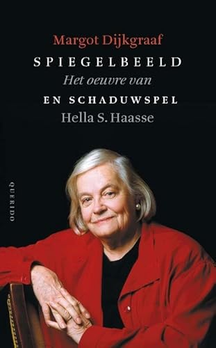 9789021455181: Spiegelbeeld en schaduwspel: het oeuvre van Hella S. Haasse