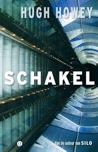Stock image for Schakel (Silo-trilogie, 2) for sale by medimops