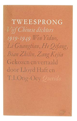 Beispielbild fr TWEESPRONG - vijf Chinese dichters 1919-1949 zum Verkauf von FESTINA  LENTE  italiAntiquariaat