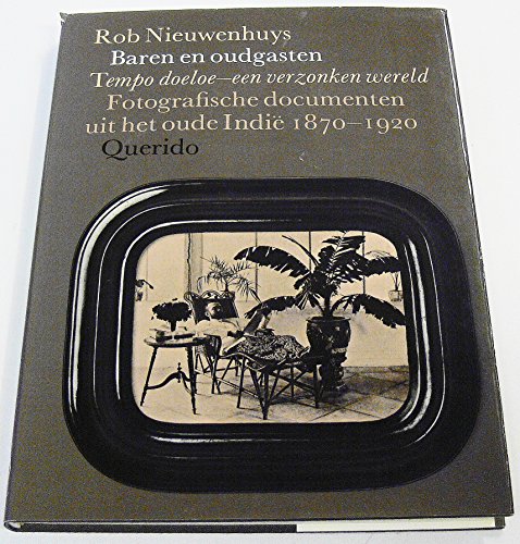 Stock image for Komen en blijven: Tempo doeloe--een verzonken wereld : fotografische documenten uit het oude Indie, 1870-1920 (Dutch Edition) for sale by mountain