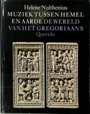 Beispielbild fr Muziek tussen hemel en aarde. De wereld van het Gregoriaans zum Verkauf von Antiquariaat Schot