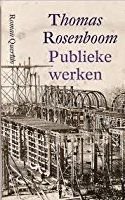 Publieke Werken (Dutch Edition) (9789021479781) by Rosenboom, Thomas