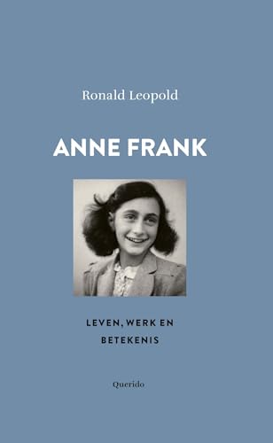9789021481906: Anne Frank: leven, werk en betekenis