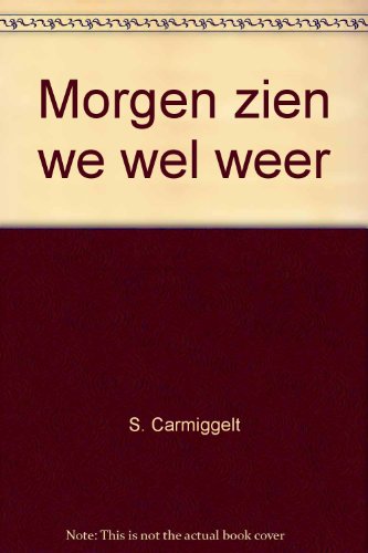 Stock image for Morgen zien we wel weer for sale by Wonder Book