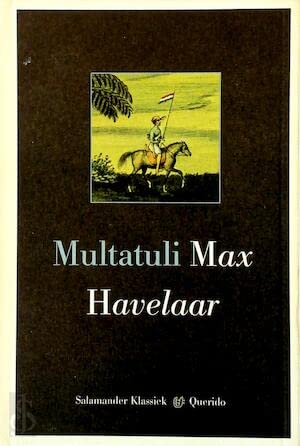 9789021497716: Max Havelaar, of De koffieveilingen der Nederlandsche maatschappy (Salamander klassiek)