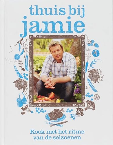 Stock image for Thuis bij Jamie: kook met het ritme van de seizoenen: kook met het ritme der seizoenen for sale by AwesomeBooks