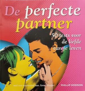 Imagen de archivo de De perfecte partner. 50 tests voor de liefde van je leven a la venta por Antiquariaat Schot