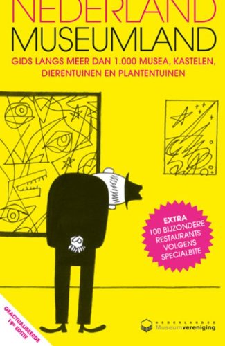 Nederland Museumland. Gids langs circa 1000 musea, kastelen, oudheidkamers, dierentuinen en hortussen. - ILONA BRINKMAN [EDS.].KREIJNS, GILLESKE