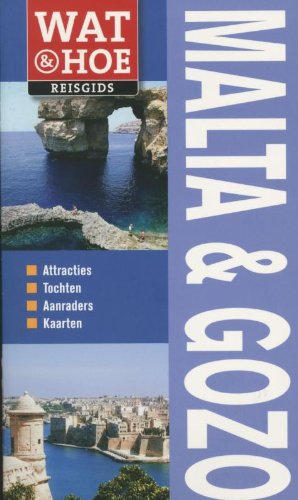 Beispielbild fr Wat & Hoe Malta en Gozo (Wat & Hoe reisgids) zum Verkauf von medimops