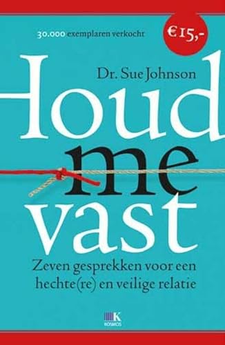 Beispielbild fr Houd me vast: zeven gesprekken voor een hechte(re) en veilige relatie (Dutch Edition) zum Verkauf von Magers and Quinn Booksellers