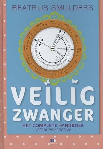 Stock image for Veilig zwanger: het complete handboek (Veilig-serie) for sale by Wolk Media & Entertainment