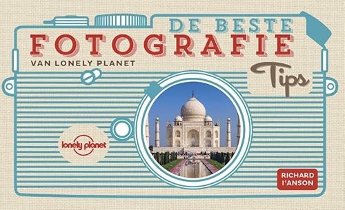 Beispielbild fr De beste fotografietips van Lonely Planet (Dutch Edition) zum Verkauf von -OnTimeBooks-