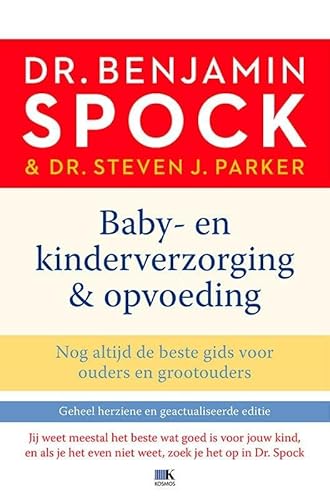 Stock image for Baby- en kinderverzorging & opvoeding: nog altijd de beste gids voor ouders en grootouders for sale by medimops