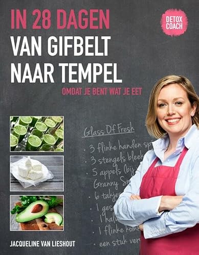 9789021559353: In 28 dagen van gifbelt naar tempel: omdat je bent wat je eet