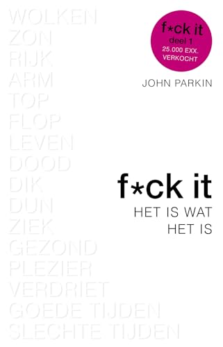Stock image for F*ck it: het is wat het is (Fuck it) for sale by medimops